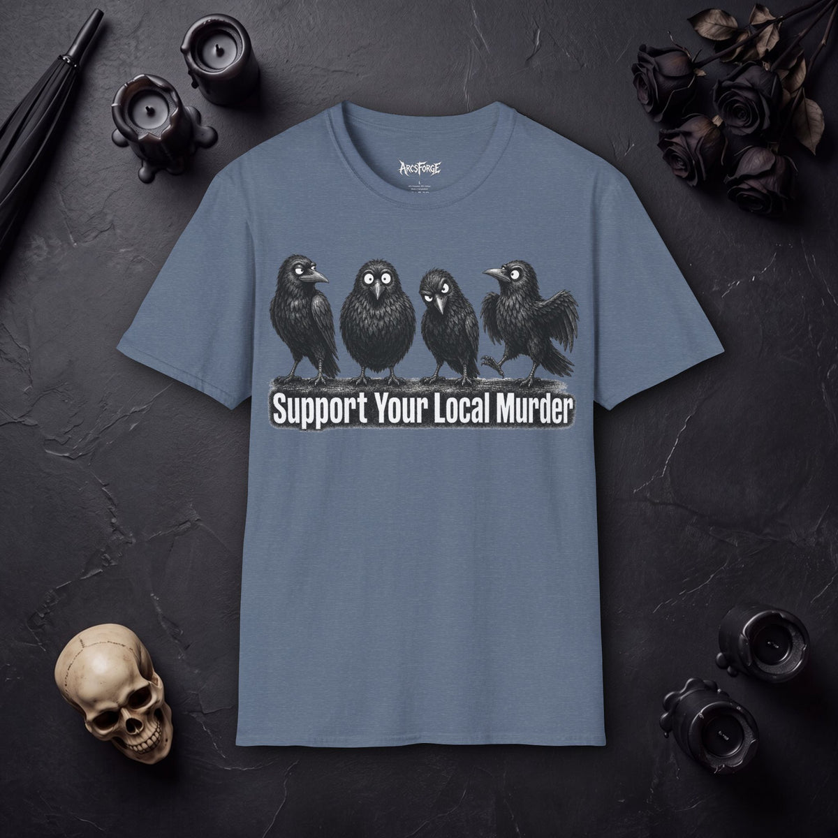 Support Your Local Murder Raven Crow