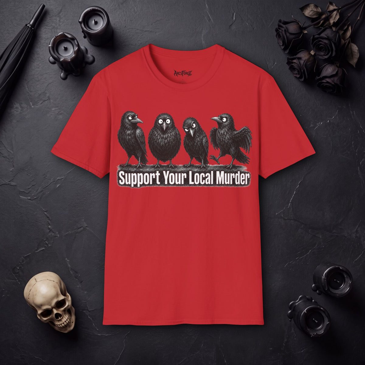 Support Your Local Murder Raven Crow