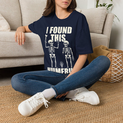 "I Found This Humerus"