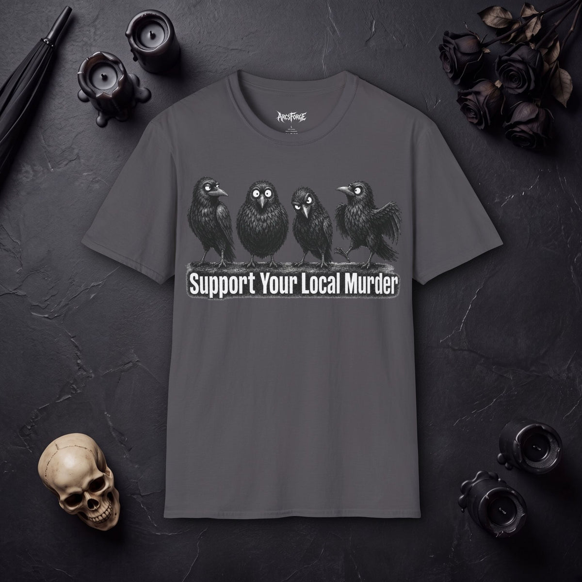 Support Your Local Murder Raven Crow