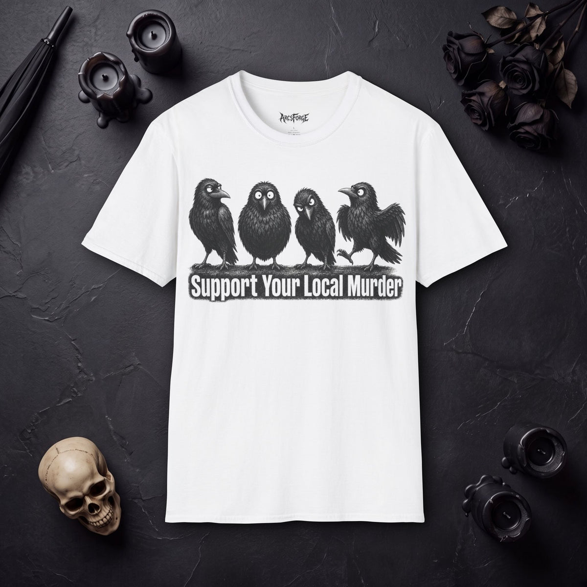 Support Your Local Murder Raven Crow