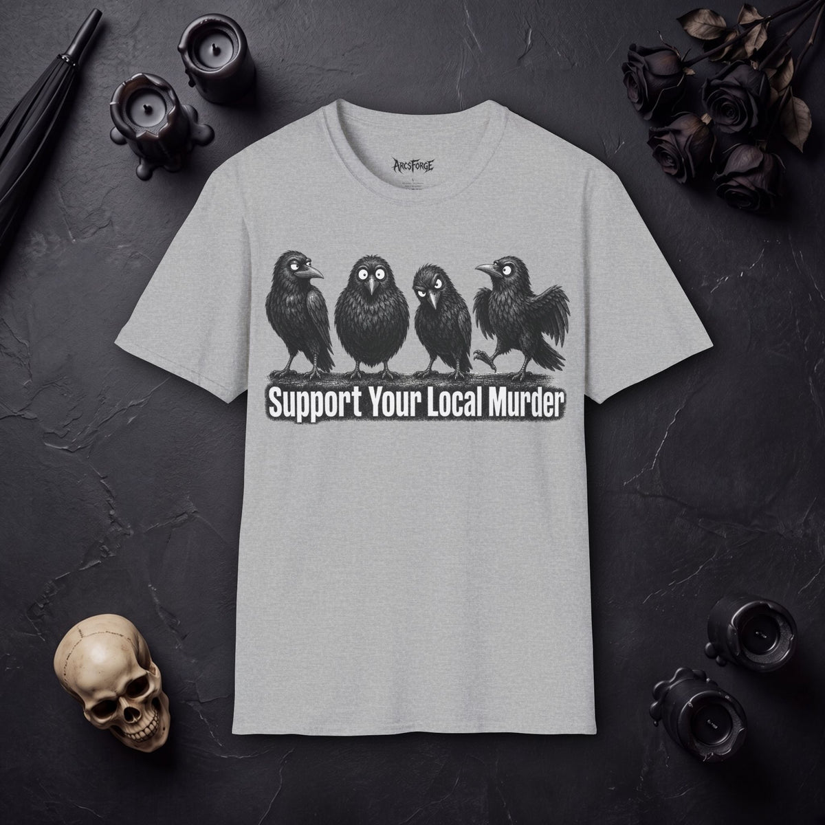 Support Your Local Murder Raven Crow