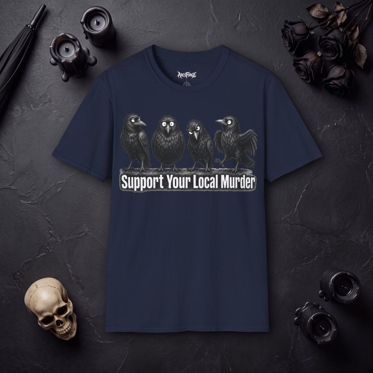 Support Your Local Murder Raven Crow